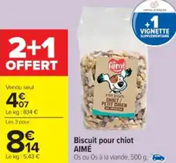 Cora x Carrefour AIMĖ Biscuit pour chiot offre