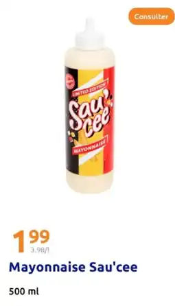 Action Mayonnaise sau'cee offre