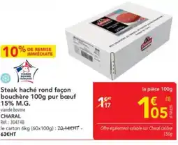 METRO CHARAL Steak haché rond façon bouchère offre