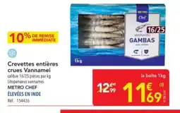 METRO METRO CHEF Crevettes entières crues Vannamei offre