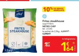 METRO METRO CHEF Frites steakhouse offre