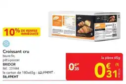 METRO BRIDOR Croissant cru offre