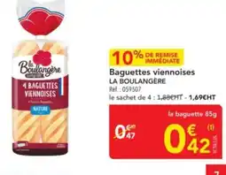 METRO LA BOULANGERE Baguettes viennoises offre