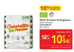 METRO COCORETTE Œufs fermiers biologiques offre