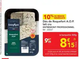 METRO ENTREMONT PROFESSIONNEL Dés de Roquefort A.O.P. lait cru offre