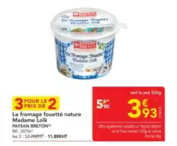 METRO PAYSAN BRETON Le Fromage Fouetté Madame Loik offre