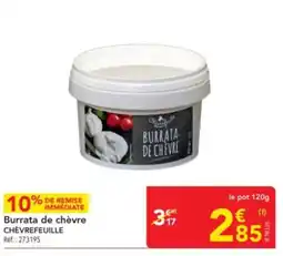 METRO CHÈVREFEUILLE Burrata de chèvre offre