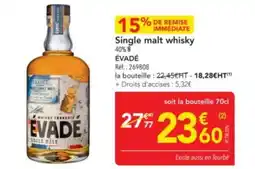 METRO ÉVADÉ Single malt whisky offre