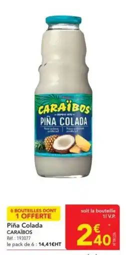 METRO CARAÏBOS Piña Colada offre