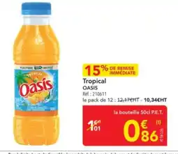 METRO OASIS Tropical offre