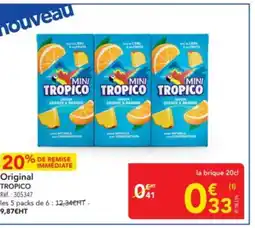 METRO TROPICO Original offre