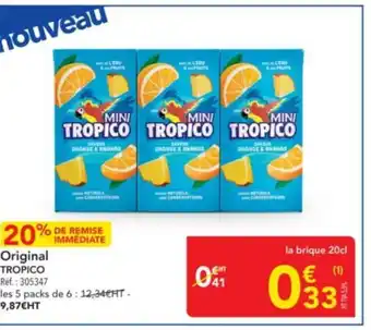 METRO TROPICO Original offre