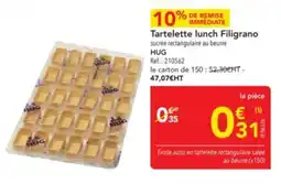 METRO Tartelette lunch Filigrano offre