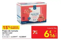 METRO METRO CHEF Pulpe de tomate offre