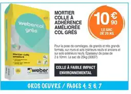 Chretien Matériaux Mortier colle à adhérence améliorée col grés offre
