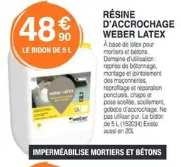 Chretien Matériaux Résine d'accrochage weber latex offre