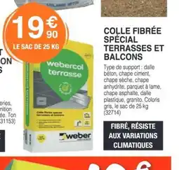 Chretien Matériaux Colle fibrée spécial terrasses et balcons offre
