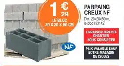 Chretien Matériaux Parpaing creux nf offre