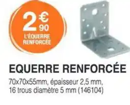 Chretien Matériaux Equerre renforcée offre