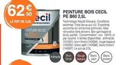 Chretien Matériaux Peinture bois cecil pe b60 offre
