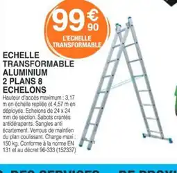Chretien Matériaux Echelle l'echelle transformable aluminium offre