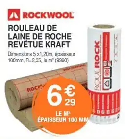 Chretien Matériaux ROCKWOOL Rouleau de laine de roche revêtue kraft offre