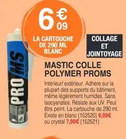 Chretien Matériaux PROMS Mastic colle polymer offre