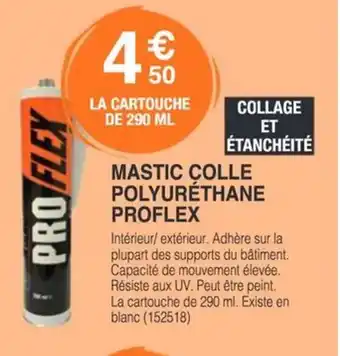 Chretien Matériaux PROFLEX Mastic colle polyurethane offre