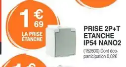 Chretien Matériaux Prise 2p+t etanche ip54 nano2 offre