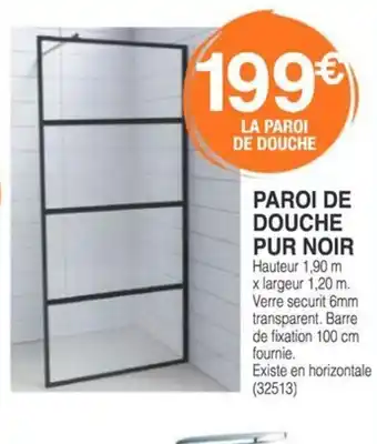 Chretien Matériaux Paroi de douche pur noir offre