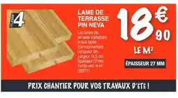 Chretien Matériaux Lame de terrasse pin neva offre