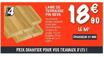 Chretien Matériaux Lame de terrasse pin neva offre
