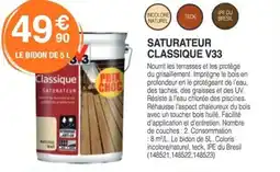 Chretien Matériaux Saturateur classique v33 offre