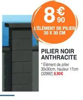 Chretien Matériaux Pilier noir anthracite offre