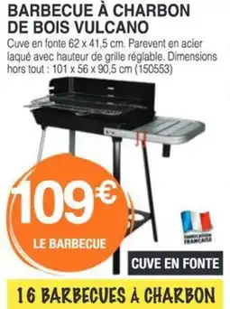 Chretien Matériaux Barbecue à charbon de bois vulcano offre