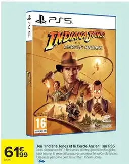 Cora x Carrefour Jeu Indiana Jones et le Cercle Anciensur PS5 offre