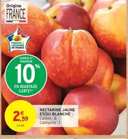 Intermarché Express Nectarine jaune et/ou blanche offre