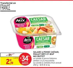 Intermarché Express MIX BUFFET Salade & penne caesar, poulet rôti et œuf offre