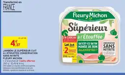 Intermarché Express FLEURY MICHON Jambon le supérieur cuit à l'étouffée conservation sans nitrite offre