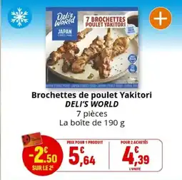 Coccinelle Supermarché DELI'S WORLD Brochettes de poulet Yakitori offre