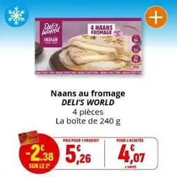 Coccinelle Supermarché DELI'S WORLD Naans au fromage offre
