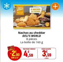 Coccinelle Supermarché DELI'S WORLD Nachos au cheddar offre