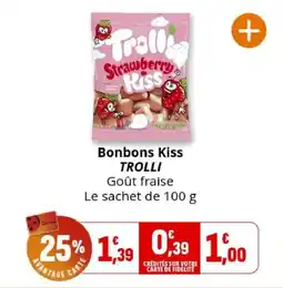 Coccinelle Supermarché TROLLI Bonbons Kiss offre
