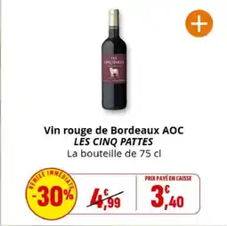 Coccinelle Supermarché LES CINQ PATTES Vin rouge de Bordeaux AOC offre
