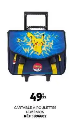 Auchan CARTABLE À ROULETTES POKEMON offre