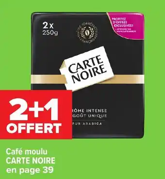 Carrefour Market CARTE NOIRE Café moulu offre