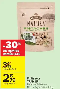 Carrefour Market TRAMIER Fruits secs offre