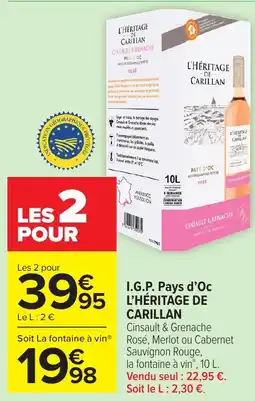 Carrefour Market L'HÉRITAGE DE CARILLAN I.G.P. Pays d'Oc 95 offre