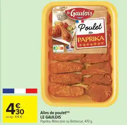 Carrefour Market LE GAULOIS Ailes de poulet offre
