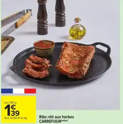 Carrefour Market Ribs rôti aux herbes carrefour offre